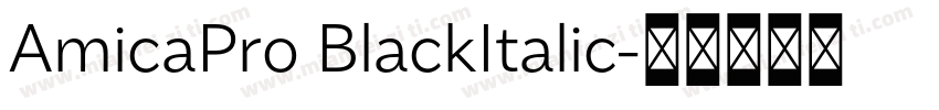 AmicaPro BlackItalic字体转换